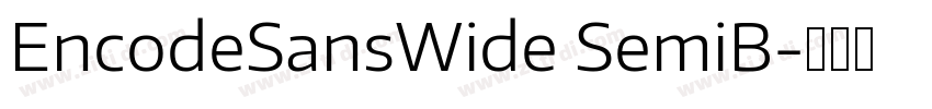 EncodeSansWide SemiB字体转换